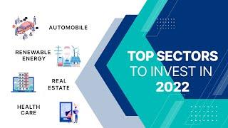 Top Sectors to Invest in 2022 | Investing for Beginners