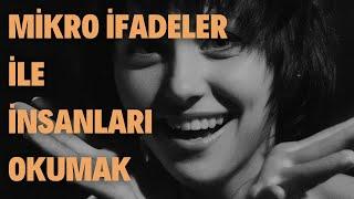 Mikro İfadeler Nasıl Okunur | Yüz İfadelerini Okumak