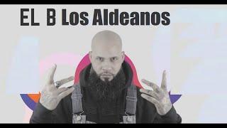 El B Los Aldeanos - Mix