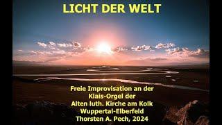 "Licht der Welt"  Klais-Orgel am Kolk