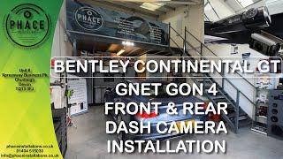 BENTLEY CONTINENTAL GT DASH CAMERA INSTALLATION - GNET GON4 - 4K RESOLUTION