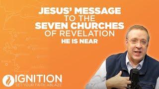 636: Jesus' Message to the Church: He is Near | Ignition