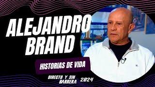 ALEJANDRO BRAND EN HISTORIAS DE VIDA - Directo y Sin Barrera con los #NarradoresDeAmerica