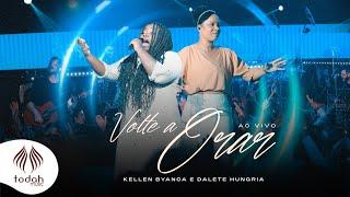 Kellen Byanca & Dalete Hungria | Volte a Orar [Clipe Oficial]