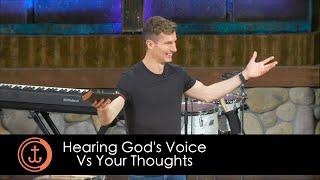 Hearing God's Voice Vs Your Thoughts - Sermon By Ben Courson