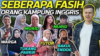 Namanya "KAMPUNG INGGRIS", Kira-Kira Sefasih Apa Bahasa Inggris Mereka ??