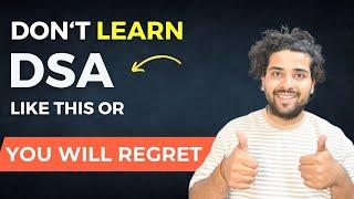 DON'T DO THIS While Learning DSA | How Not To Learn DSA | Tarun Khandagare