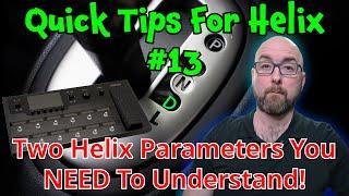 Two Helix Parameters You NEED To Understand! | (Quick Tips For Helix 13)