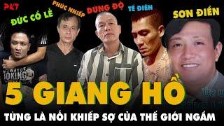 TOP 5 GIANG HỒ: Từng là NỖI KHIẾP SỢ của thế giới ngầm, CỨ ĐỘNG LÀ NỔ, không cần biết bố con ai |PKT