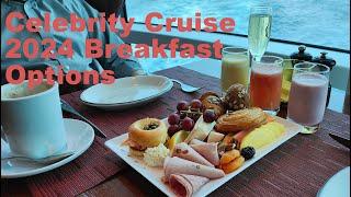 Celebrity Equinox Cruise Breakfast at MDR, Oceanview Buffet, Cafe al Bacio & Tuscan Grille (2024)