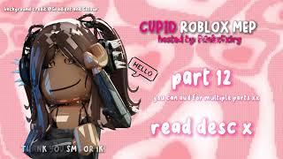 CUPID // [ROBLOX MEP] READ DESC // PiinkxFxiry // 1K special request  // 30+ parts