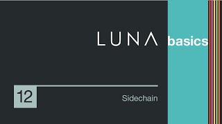 LUNA Basics - How to Sidechain in LUNA Recording System