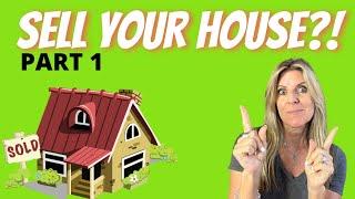 BEST STEP-BY-STEP PROCESS TO SELL YOUR HOUSE! PART 1