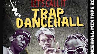 2024 Dancehall Mix Ft Valiant, Skeng, Skillibeng, Malie, Kraff  - Let's Call It Trap Dancehall