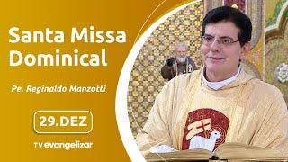 Sagrada Família | Santa Missa Dominical com @PadreManzottiOficial | 29/12/2024