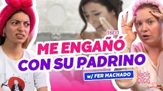 ¡Me Engañó Con Su Padrino!  Ft. Fer Machado - T6E13 #chismes #infidelidad