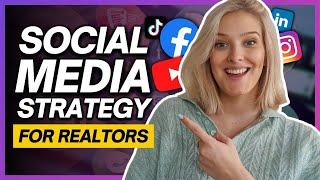 COMPLETE Social Media Marketing Plan for Real Estate Agents in 2022