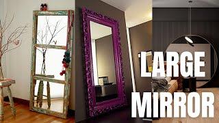 Large Mirror Ideas for Home. How to Decorate with Large Mirror?