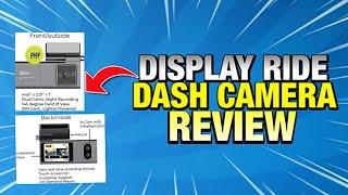 Display Ride Rideshare Monitoring Platform Dash Cam Review