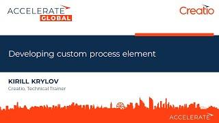 Developing custom process elements | Workshop | Creatio