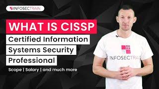 What is CISSP ? | Scope of CISSP Certification | Salary Paid for CISSP | InfosecTrain