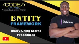 Entity Framework Core - Query Using Stored Procedures in 5 Minutes | Trevoir Williams