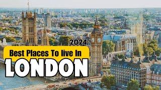 10 Best Places To Live In London 2024