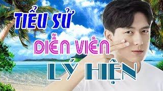 Tiểu sử diễn viên LÝ HIỆN - SAO HOA NGỮ