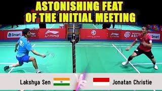 ASTONISHING FEAT OF THE INITIAL MEETING | Lakshya Sen VS Jonatan Christie