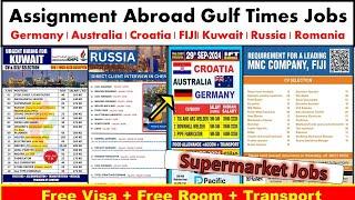 Assignment Abroad Times Jobs In Croatia, Australia, Germany, FIJI, Russia, Romania, Kuwait, Dubai.