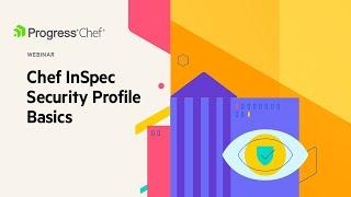 Chef InSpec Security Profile Basics