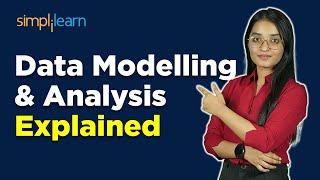 What Is Data Modelling | What Is A Data Model | Data Modelling & Analysis For Beginners |Simplilearn