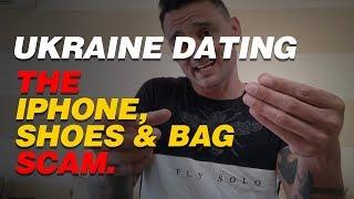 Ukraine Dating Scams - Iphone, Shoes & Bag Scam.