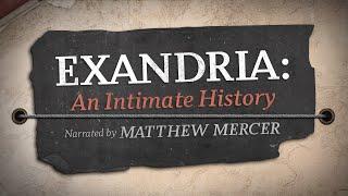 Exandria: An Intimate History | Narrated by Matthew Mercer