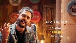 Best Of Sid Sriram New Songs | Aradhya | Emo Emo | Urike |Sid Sriram Latest Hit Songs|