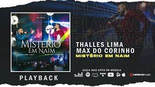 Thalles Lima e Max do Corinho - Mistério em Naim | Playback