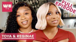 It's Time for a New Beginning  Free FULL Episode | Toya & Reginae