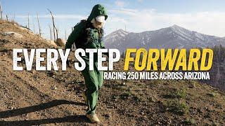 EVERY STEP FORWARD | Cocodona 250 Ultrarunning Documentary