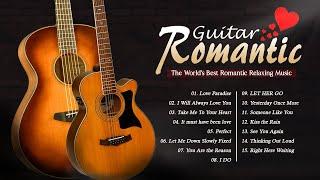 Melodies To Accompany Memories Of A Loved One ! Guitar The World's Best Romantic Relaxing Music