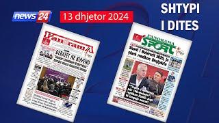  13 dhjetor 2024 - "Shtypi i ditës" në News24   "Koha për t'u zgjuar" në studio me Klevin Muka