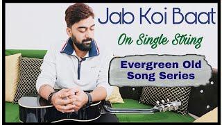 EOS-13 | Jab Koi Baat Guitar Lesson | Single String | Easy Guitar Tabs - Kaustubh Soni