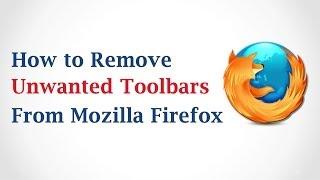 How to Remove Unwanted Toolbars From Mozilla Firefox