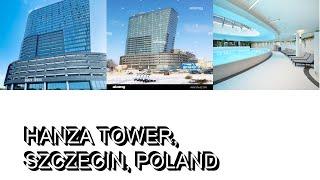 Hanza Tower, Szczecin, Poland