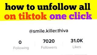 How to unfollow all followers on tiktok one click 2021