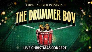 CC Online — The Drummer Boy – Christmas Production — Dec. 13, 2024 — 8:00pm