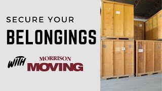 Hamilton Storage Solutions! Secure Your Belongings with Morrison Moving