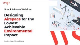 Designing an Airspace Change Programme for the Lowest Achievable Environmental Impact