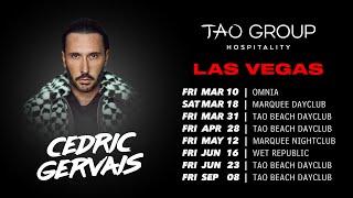 Cedric Gervais Las Vegas 2023 Residency - Tao Group Hospitality