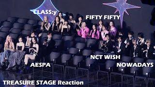 TREASURE STAGE IDOLS REACTION 'AESPA NCT WISH FIFTY FIFTY CLASS:y NOWADAYS' 241117