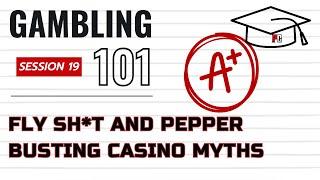 Gambling 101 #19 - Top 10 Myths about Casinos and Gambling